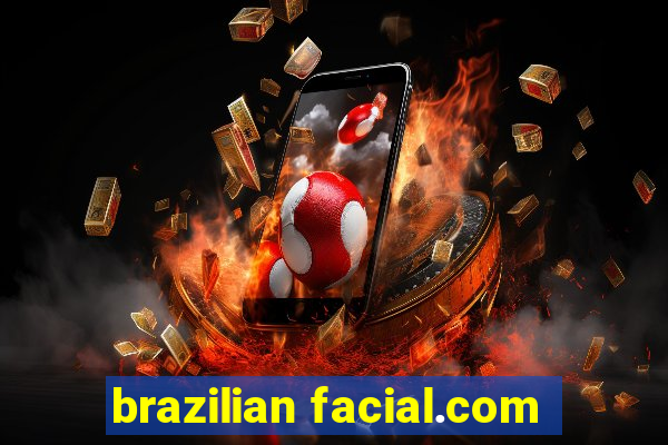 brazilian facial.com